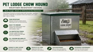 pet lodge chow hound weather resistant design protecting stored pet food from rain moisture and outdoor conditions