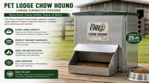 pet lodge chow hound large capacity feeder holding substantial amounts of dry pet food for fewer refills