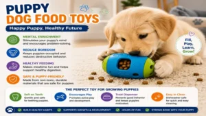 Puppy dog food toys that support healthy development, learning, and enrichment